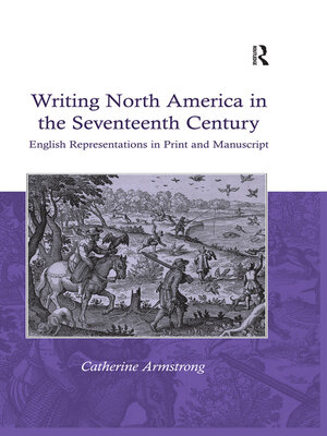 cover image of Writing North America in the Seventeenth Century